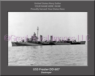 USS Frazier DD 607 Personalized Navy Ship Photo