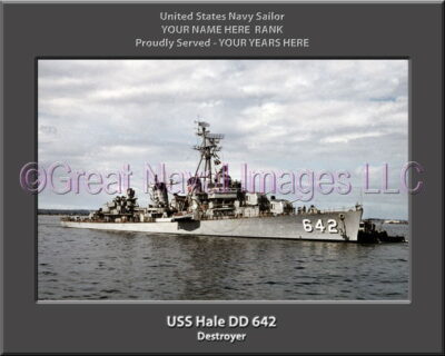 USS Hale DD 642 Personalized Navy Ship Photo