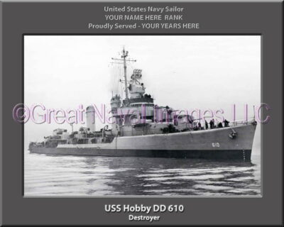 USS Hobby DD 610 Personalized Navy Ship Photo