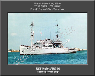USS Hoist ARS 40 Personalized Navy Ship Photo
