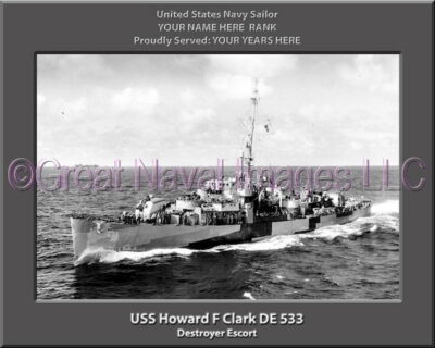 USS Howard F Clark DE 533 Personalized Navy Ship Photo