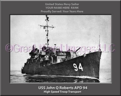 USS John Q Roberts APD 94 Personalized Navy Ship Photo