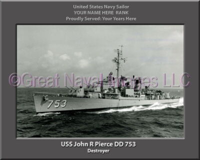 USS John R Pierce DD 753 Persomalized Navy Ship Photo