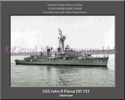 USS John R Pierce DD 753 Persomalized Navy Ship Photo