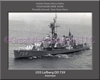 USS Lofberg DD 759 Personalized Navy Ship Photo