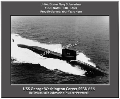 USS George Washington Carver SSBN 656 Personalized Navy Submarine