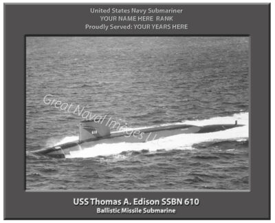 USS Thomas A Edison SSBN 610 Personalized Navy Ship Submarine