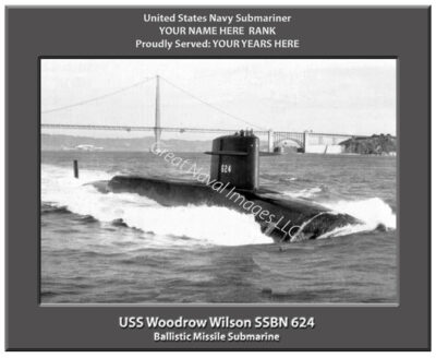 USS Woodrow Wilson SSBN 624 Personalized Navy Submarine Photo