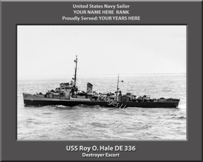 USS Roy O Hale DE 336 Personalized Navy Ship Photo