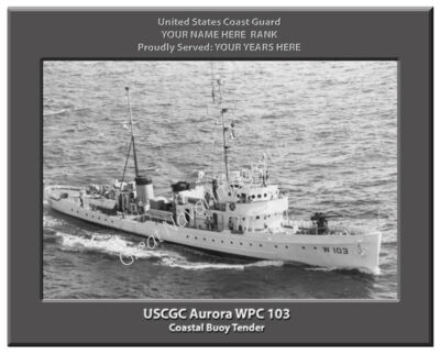 USCGC Aurora WPC 103 Personalized Phboto