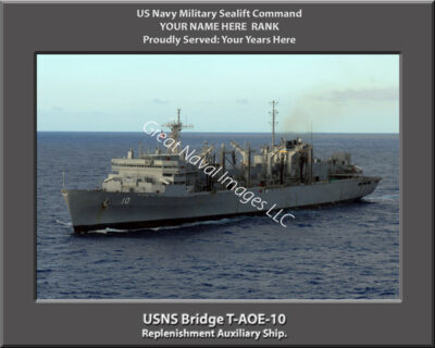 USNS Bridge T-AOE-10 Personalized Navy Ship Photo