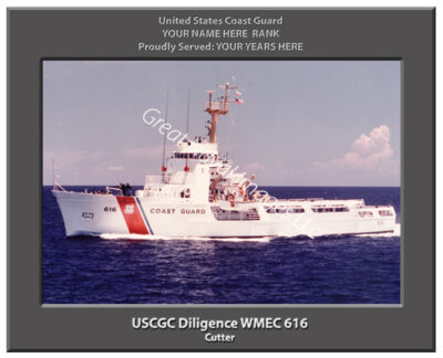 USCGC Diligence WMEC 616 Personalized Cutter Ship