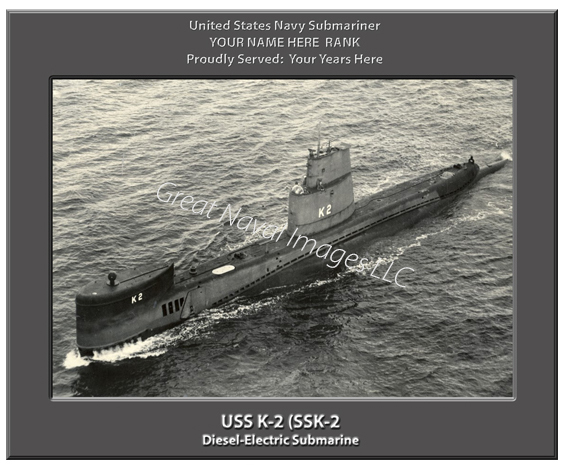 USS K-2 SSK-2 Personalized Navy Submarine Photo