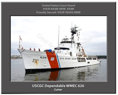 USCGC Dependable WMEC 626 Personalized Cutter Photo